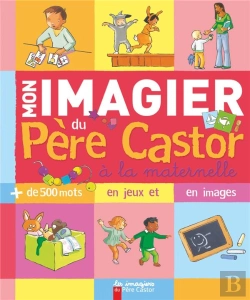 Bertrand.pt - Mon Imagier Du Pere Castor A La Maternelle
