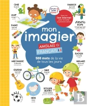 Mon Imagier Francais - Anglais (Coll. Imagier Bilingue)