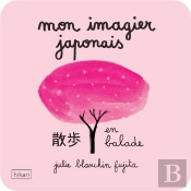 Mon Imagier Japonais ; En Balade