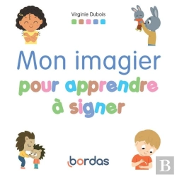 Bertrand.pt - Mon Imagier Pour Apprendre À Signer