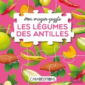 Mon Imagier-Puzzle : Les Legumes Des Antilles
