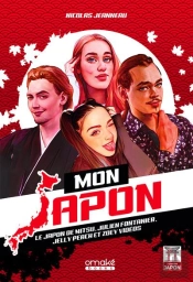 Mon Japon : Le Japon De Mitsu, Julien Fontanier, Jelly Peach Et Zoey Vidéos