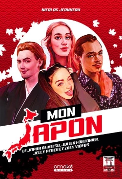 Bertrand.pt - Mon Japon : Le Japon De Mitsu, Julien Fontanier, Jelly Peach Et Zoey Vidéos