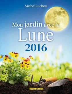 Bertrand.pt - Mon Jardin Avec La Lune 2016