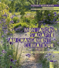 Bertrand.pt - Mon Jardin S'Adapte Au Changement Climatique ; Anticiper, Repenser Et Aménager