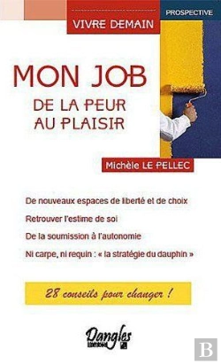 Bertrand.pt - Mon Job : De La Peur Au Plaisir
