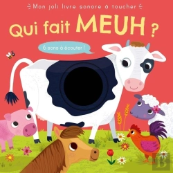 Bertrand.pt - Mon Joli Livre Sonore À Toucher : Qui Fait Meuh ?