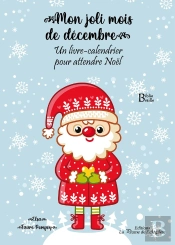 Mon Joli Mois De Décembre - Braille : Un Livre-Calendrier Pour Attendre Noël