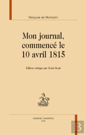 Mon Journal Commencé Le 10 Avril 1815