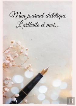 Bertrand.pt - Mon Journal Dietetique : L'Arthrite Et Moi... - -