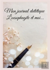 Mon Journal Dietetique Oesophagite Et Mo - -