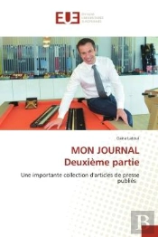 Mon Journaldeuxieme Partie - Une Importante Collection D'Articles De Presse Publies