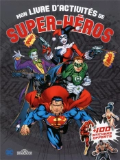 Mon Livre D'Activites De Super Heros