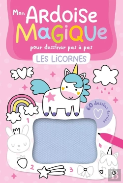 Bertrand.pt - Mon Livre D'Activités : Mon Ardoise Magique Pour Dessiner Pas À Pas Les Licrones : 60 Dessins Faciles