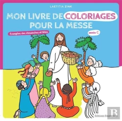 Bertrand.pt - Mon Livre De Coloriages Pour La Messe ; Année C