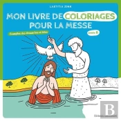 Mon Livre De Coloriages Pour La Messe ; Évangiles Des Dimanches Et Fêtes ; Année B