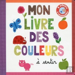 Bertrand.pt - Mon Livre Des Couleurs A Sentir  Livre Odeurs