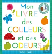 Mon Livre Des Couleurs Et Des Odeurs