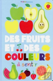 Mon Livre Des Fruits A Sentir