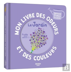 Bertrand.pt - Mon Livre Des Odeurs Et Des Couleurs : Le Jardin