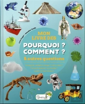 Mon Livre Des Pourquoi Comment