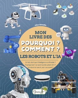 Bertrand.pt - Mon Livre Des Pourquoi ? Comment ? : Les Robots Et L'Ia