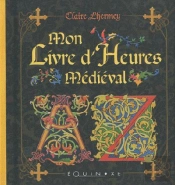 Mon Livre D'Heures Médiéval