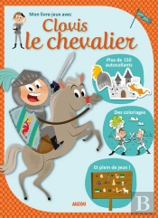 Mon Livre Jeux Avec Clovis Le Chevalier