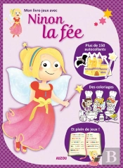 Mon Livre-Jeux Avec Ninon La Fee