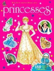 Mon Livre Merveilleux Des Princesses T.2