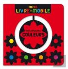 Mon Livre-Mobile De Toutes Les Couleurs