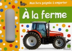 Bertrand.pt - Mon Livre Poignee A Emporter - A La Ferme
