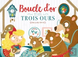 Bertrand.pt - Mon Livre Pop-Up : Boucle D'Or Et Les Trois Ours