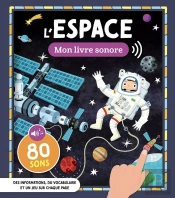 Mon Livre Sonore : L'Espace
