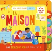 Mon Livre Sonore : Mon Imagier Sonore À Tirettes : La Maison