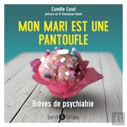 Bertrand.pt - Mon Mari Est Une Pantoufle : Brèves De Psychiatrie