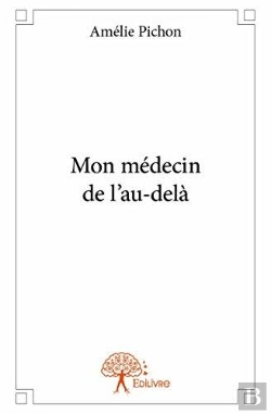 Bertrand.pt - Mon Medecin De L'Au-Dela