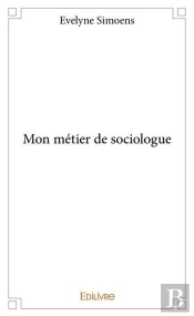 Mon Metier De Sociologue