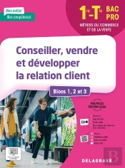 Mon Métier, Mes Compétences : Conseiller, Vendre Et Développer La Relation Client - Blocs 1, 2 Et 3 : 1re, Tle Bac Pro ; Pochette Élève (Édition 2026)