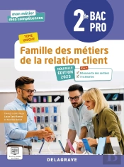 Mon Métier, Mes Compétences : Famille Des Métiers De La Relation Client : 2de Bac Pro Métiers De La Relation Client ; Pochette Élève (Édition 2023)