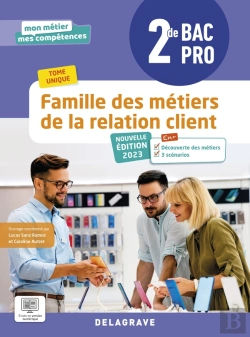 Bertrand.pt - Mon Métier, Mes Compétences : Famille Des Métiers De La Relation Client : 2de Bac Pro Métiers De La Relation Client ; Pochette Élève (Édition 2023)