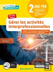 Mon Métier, Mes Compétences : Gérer Les Activités Interprofessionnelles Tome 2 ; 2de Bac Pro Gatl ; Pochette Élève (Édition 2020)