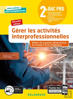 Bertrand.pt - Mon Métier, Mes Compétences : Gérer Les Activités Interprofessionnelles Tome 2 ; 2de Bac Pro Gatl ; Pochette Élève (Édition 2020)