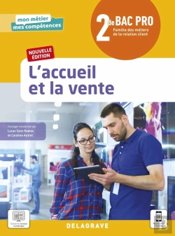 Bertrand.pt - Mon Métier, Mes Compétences : L'Accueil Et La Vente ; 2de Bac Pro Métiers De La Relation Client ; Pochette Élève (Édition 2021)
