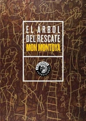 Mon Montoya. El Árbol Del Rescate