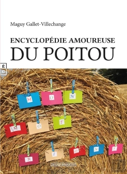 Bertrand.pt - Mon Mot... Rions ; Encyclopédie Amoureuse Du Poitou