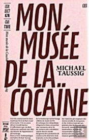 Mon Musée De La Cocaïne