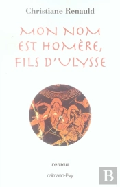 Mon Nom Est Homère, Fils D'Ulysse
