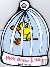 Mon Oiseau À Moi !