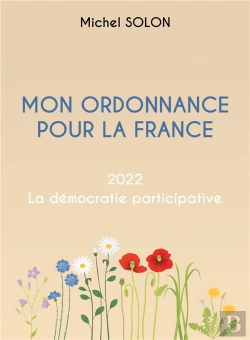 Bertrand.pt - Mon Ordonnance Pour La France : 2022 La Démocratie Participative